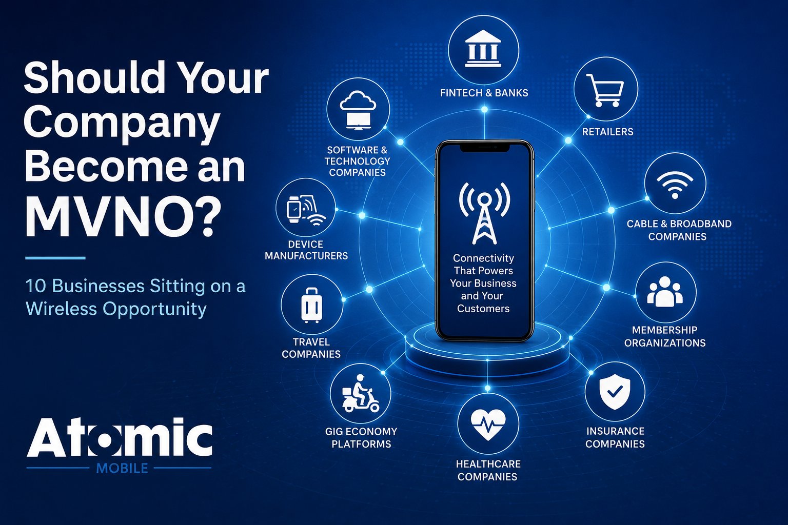 Should Your Company Become an MVNO? 10 Businesses That Should Consider It